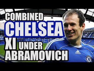 Combined CHELSEA XI Under Abramovich