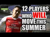 12 Players Who WILL Probably Move Clubs This Summer