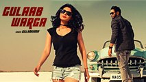New Punjabi Songs - Gulaab Warga - HD(Full Song) - Gill Ranjodh - Navi Kamboz - Latest Punjabi Songs - PK hungama mASTI Official Channel