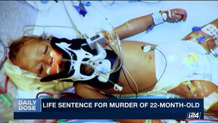 DAILY DOSE | Life sentence for murder of 22-month-old | Tuesday, August 22nd 2017