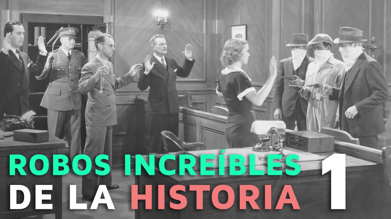 Los robos más INCREÍBLES de la historia 1 