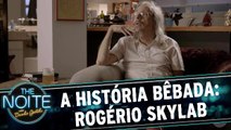 Drunk History:  `Noel Rosa` por Rogério Skylab