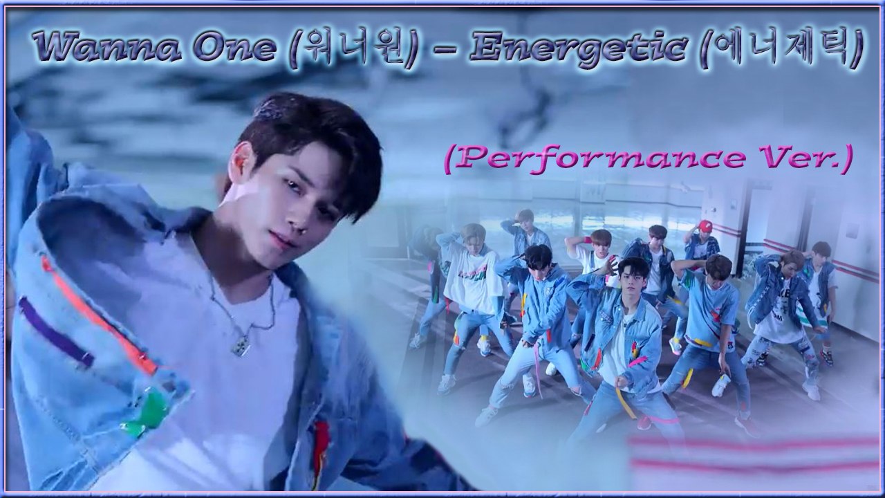 Wanna One – Energetic Performance Ver. k-pop [german Sub]