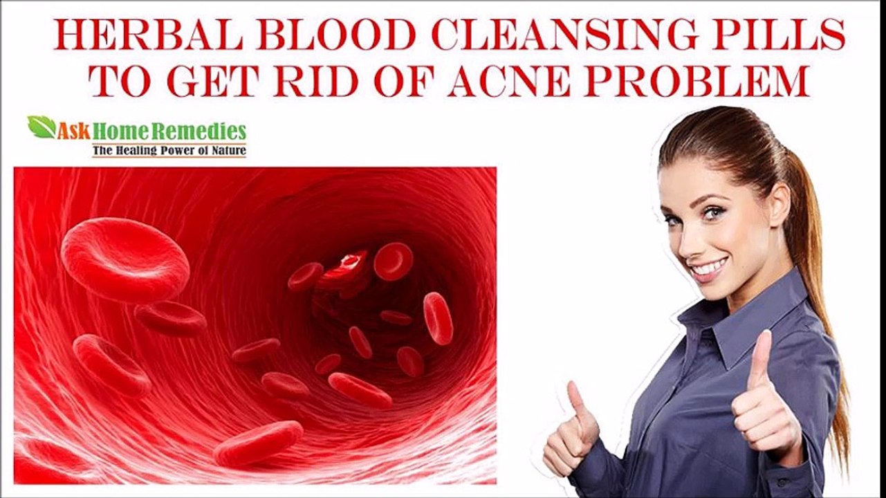 Herbal Blood Cleansing Pills To Get Rid Of Acne Problem