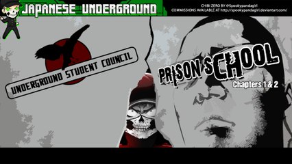 JAPANESE UNDERGROUND - Series 2 :: Ep. 19 - Prison School Chapter 1 & 2