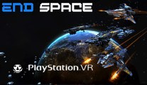 END SPACE I VR Game Trailer I Launch Trailer I PSVR 2017