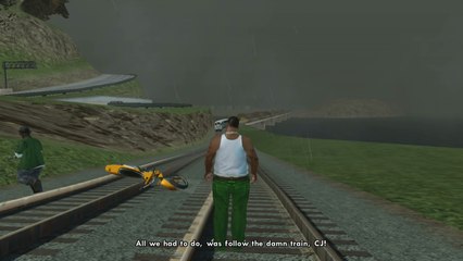 ALL WE HAD TO DO WAS FOLLOW THE DAMN TRAIN CJ!