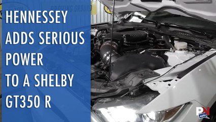 Hennessey Adds Serious Power To A Shelby GT350 R
