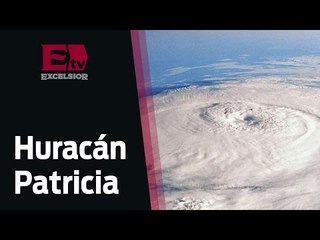 Así se formó el huracán Patricia  / Excélsior Informa