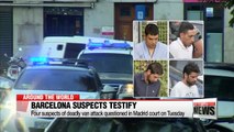 Four suspects of Barcelona van attack questioned in court