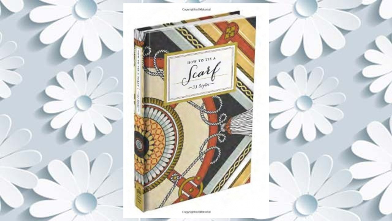 Download PDF How to Tie a Scarf: 33 Styles FREE