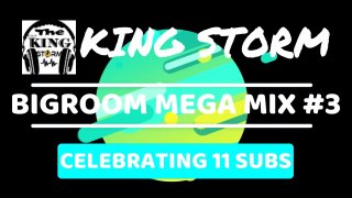 BIG ROOM MEGA MIX#2!! Celebrating 11 Subs on YouTube !! VirtualDJ 8!! - KING STORM