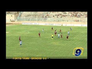 FORTIS TRANI - BRINDISI 0-3 | iornata Serie D Gir. H
