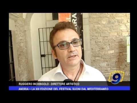 Andria | La XIII edizione del festival suoni dal mediterraneo