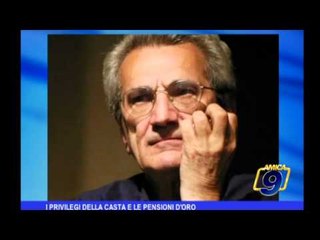 I privilegi della casta e le pensioni d'oro