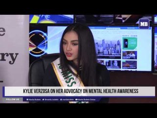 Miss Int'l 2016 Kylie Verzosa talks about mental health awareness and  being independent woman