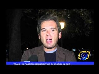 Trani |  Il partito democratico si spacca in due