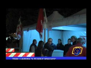 Trani |  Laurora il PD non è spaccato