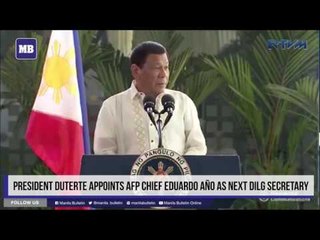 President Duterte names AFP Chief Eduardo Año as next DILG secretary