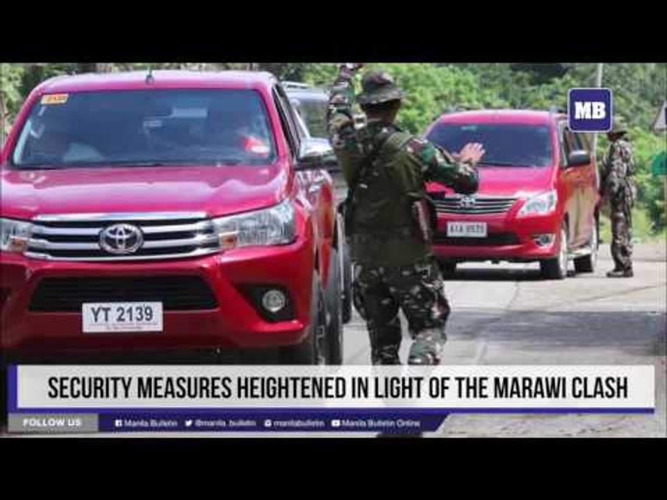 Security measures heightened in light of the Marawi clash