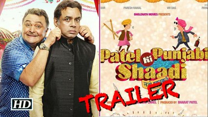 "Patel Ki Punjabi Shaadi" TRAILER | Rishi Kapoor& Paresh Rawal