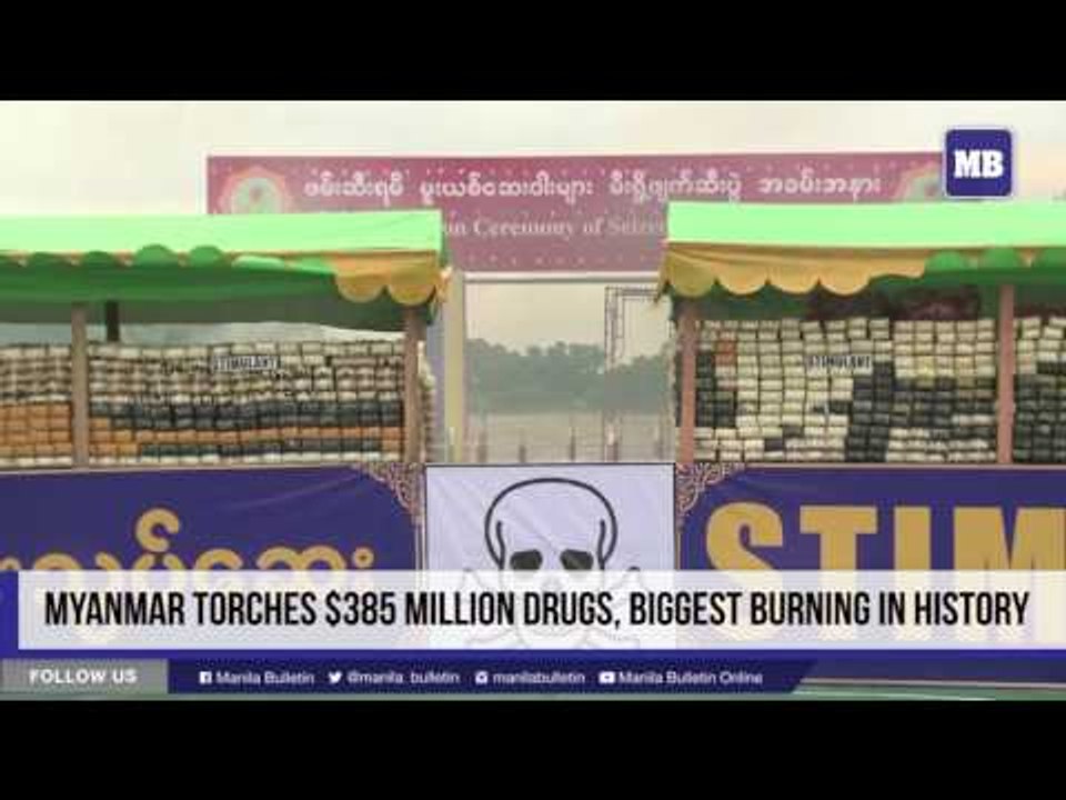 Myanmar torches $385 million drugs, biggest burning in history