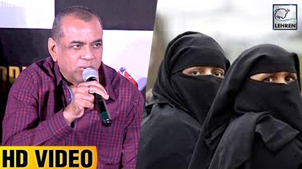 Paresh Rawal Reacts On 'Triple Talaq' | Patel Ki Punjabi Shaadi Trailer Launch