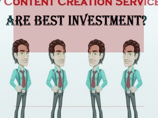 How Best Content Creation Services Can Be Derived?