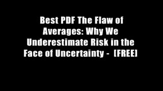 Best PDF The Flaw of Averages: Why We Underestimate Risk in the Face of Uncertainty -  [FREE]