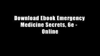Download Ebook Emergency Medicine Secrets, 6e -  Online