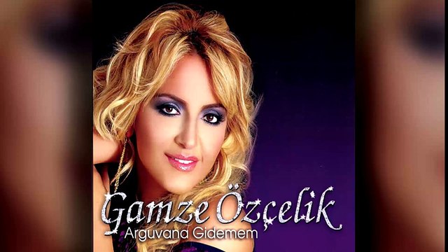 Gamze Özçelik - Arguvana Gidemem (Full Albüm)