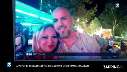 Attentat de Barcelone : Le témoignage poignant d'une mère de famille française (vidéo)