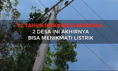 Dua Desa Ini Akhirnya Bisa Menikmati Listrik