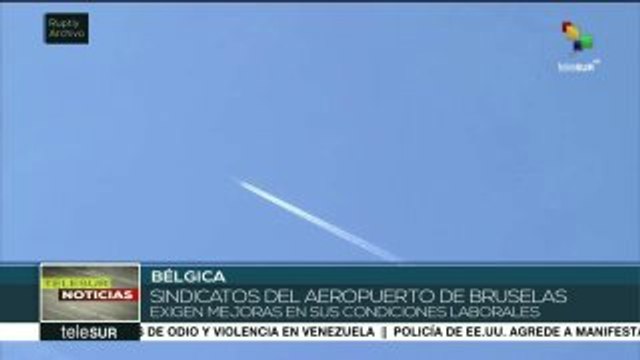 Trabajadores del aeropuerto de Bruselas exigen mejoras laborales