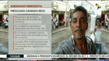 México: Cándido Ríos, el séptimo periodista asesinado en 2017