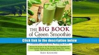 PDF [DOWNLOAD] The Big Book of Green Smoothie Cravings for Cleanse, Detox and Weight Loss: