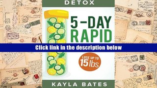 PDF [DOWNLOAD] Detox: 5-Day Rapid Weight Loss Cleanse - Lose Up to 15 Pounds! BOOK ONLINE