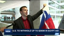 i24NEWS DESK | U.S. to withhold up to $290M in Egypt aid | Wednesday, August 23rd 2017