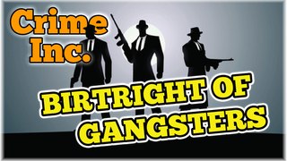 Mobsters - Story of The American Mafia - Part 4 – Birthright of Gangsters