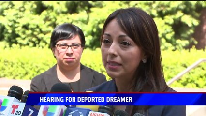 Download Video: Judge Seeks Trial for 'Dreamer' Who Claims He Was Wrongfully Deported