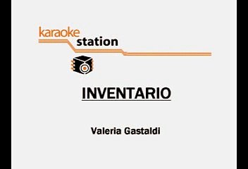 Valeria Gastaldi - Inventario (Karaoke)