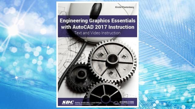 Download PDF Engineering Graphics Essentials with AutoCAD 2017 Instruction FREE