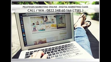 Telp. 0822 348 60 166 (Tsel) Kelas Marketing Online