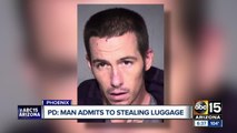 Police say a man has admitted to stealing luggage from Sky Harbor, and he's not the only person doing this
