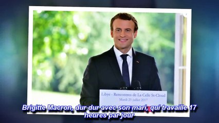 Brigitte Macron, dur dur avec son mari, qui travaille 17 heures par jour- [Nouvelles 24h]