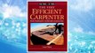 Download PDF The Very Efficient Carpenter: Basic Framing for Residential Construction (For Pros / By Pros) FREE