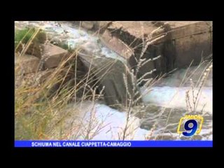 Schiuma nel canale Ciappetta-Camaggio