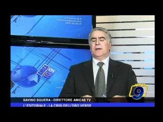 L'Editoriale | La crisi dell'oro verde