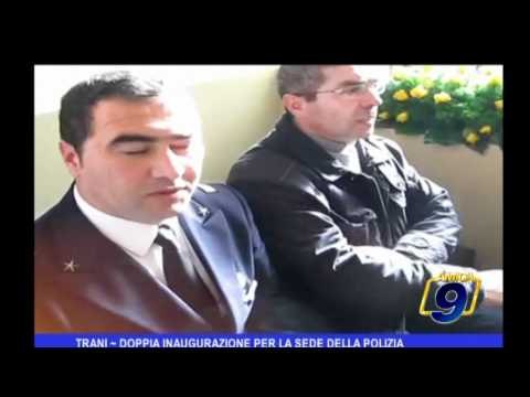 Trani | Doppia inaugurazione per la sede della polizia