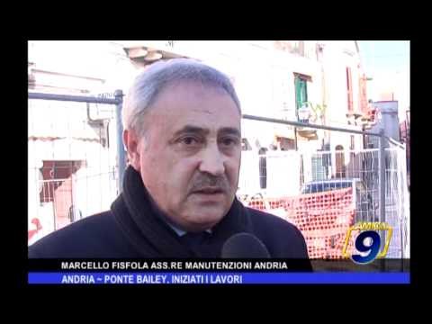 Andria | Ponte Bailey, iniziati i lavori